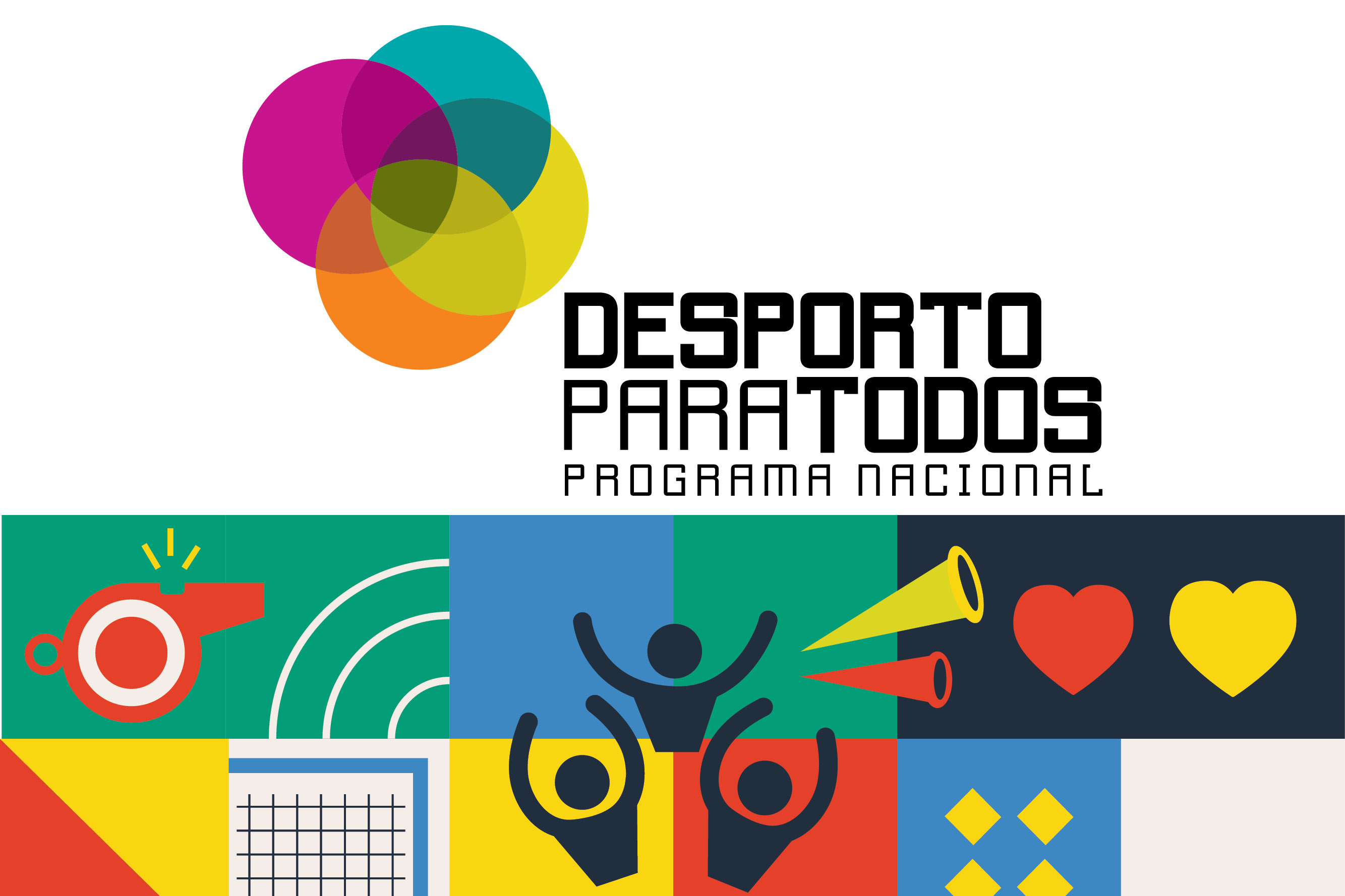 Na parte superior vêem-se círculos sobrepostos com diferentes cores (rosa, laranja, amarelo e esverdeado) e o texto Deporto para todos, programa nacional. Na parte inferior são visíveis vários quadrados e retângulos coloridos, com diversas figuras sobrepostas, como por exemplo, um apito, parte de uma baliza, corações, entre outras.