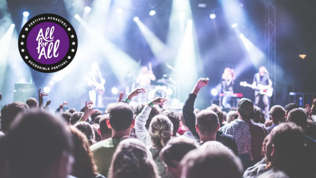 A live music festival with a large audience is visible. On stage, there's a band under white and blue lights. The audience, composed of several people, is involved in the show, with their hands raised. In the upper left corner is a circle with a first edge, in black, which reads “Accessible Festival” at the top and “Accessible Festival” at the bottom. There are five stars on each side. Inside the circle, in purple colour, is written (in white letters) “All for All”