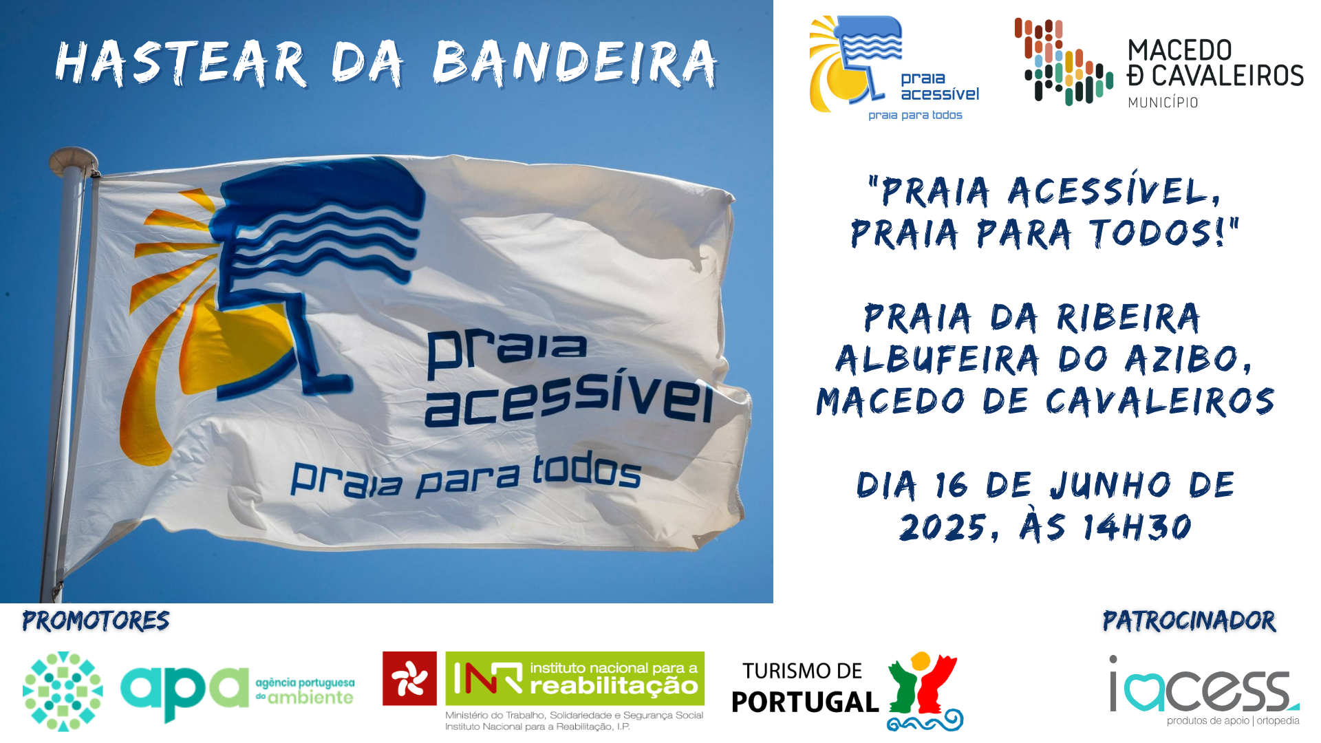  Na imagem vê-se a bandeira do programa praia acessível praia para todos e sobre a mesma o título 