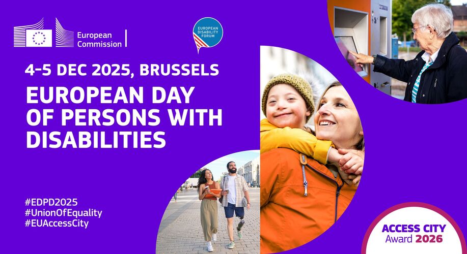 Poster with blue-purple background. At the top left, the logo of the European Commission, next to it, inside a blue-green circle reads 'EUROPEAN DISABILITY FORUM'. Below, in white capital letters, it reads: '4-5 DEC 2025, BRUSSELS' and 'EUROPEAN DAY OF PERSONS WITH DISABILITIES'. At the bottom left are hashtags: #EDPD2025, #UnionOfEquality and #EUAccessCity. On the right, three vertically arranged images: in the central part an image of an adult person and a child clinging to their back, both smiling; at the bottom two adult people on the street, walking smiling, one has a prosthesis on one leg; at the top right, an elderly person uses a digital machine in an outdoor space. At the bottom right, on a semi-circle with a white background, it reads 'ACESS CITY AWARD 2026'.