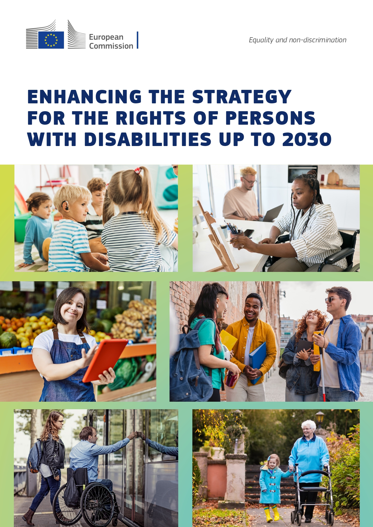 Cartaz da Comissão Europeia sobre igualdade e não discriminação. No topo, logótipo da Comissão Europeia e a expressão “Equality and non-discrimination”. No centro, texto em inglês: “Enhancing the strategy for the rights of persons with disabilities up to 2030”. A parte inferior apresenta seis fotografias de pessoas com e sem deficiência em contextos educativos, profissionais e quotidianos.