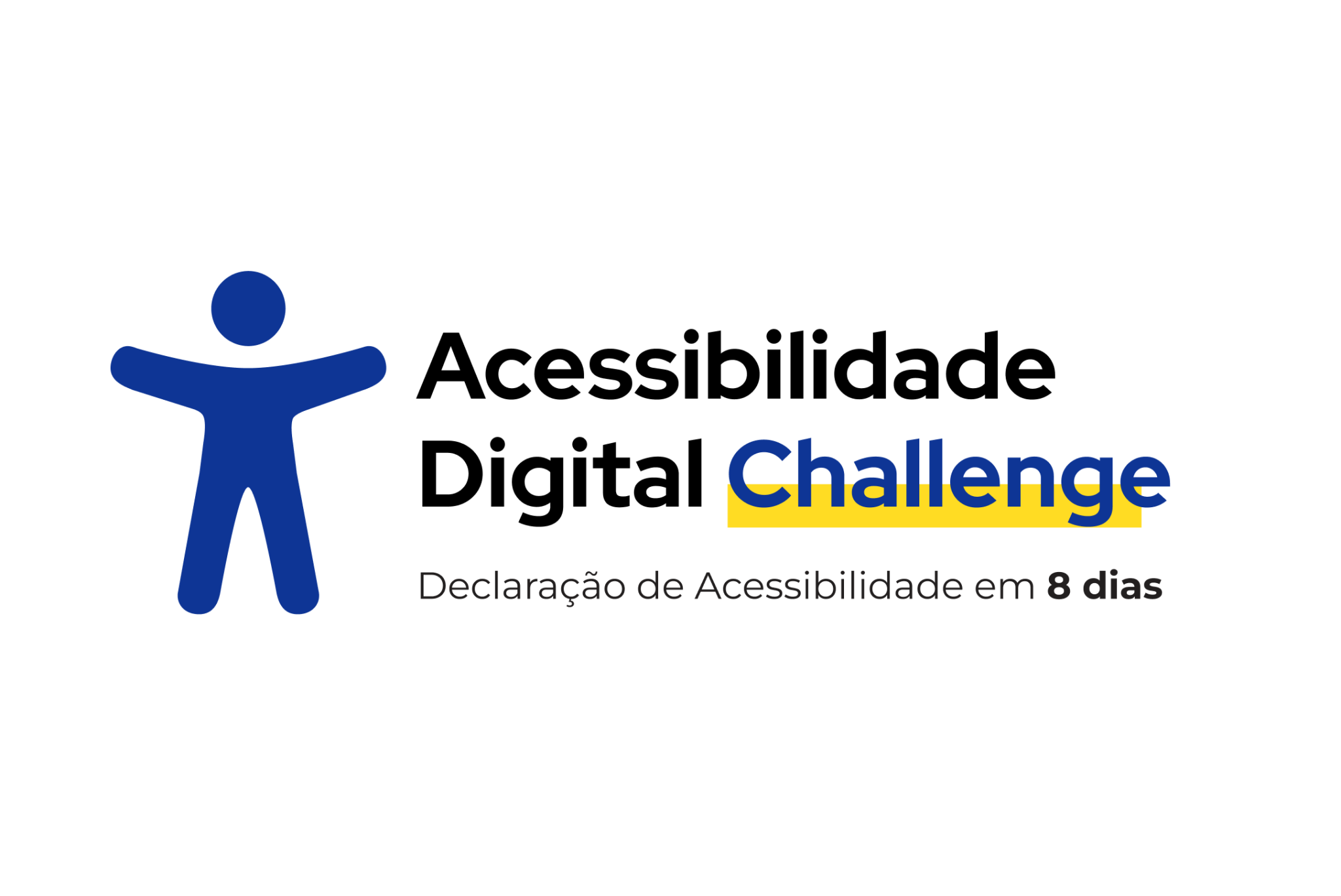 Cartaz sobre acessibilidade digital com ícone azul de pessoa estilizada e o título “Acessibilidade Digital Challenge”. A palavra “Challenge” está destacada a azul com fundo amarelo. Inclui a mensagem “Declaração de Acessibilidade em 8 dias”.