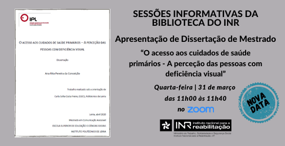 NOVA DATA: Apresentação de Dissertação de Mestrado: “O acesso aos cuidados de saúde primários - A perceção das pessoas com deficiência visual”