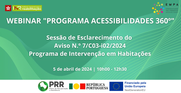 A imagem é um cartaz digital sobre um webinar intitulado “PROGRAMA ACESSIBILIDADES 360º”. Contém informações sobre o evento, logotipos e um fundo verde com padrões abstratos. O webinar está agendado para 5 de abril de 2024, das 10:00 h às 12:30